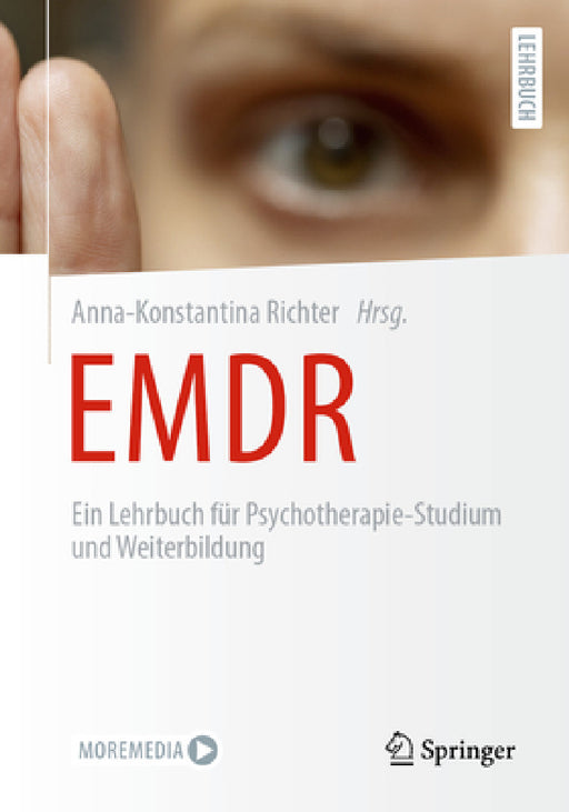 EMDR: Ein Lehrbuch Für Psychotherapie-Studium Und Weiterbildung by Anna-Konstantina Richter