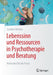 Lebenssinn Und Ressourcen in Psychotherapie Und Beratung: Methoden Für Die PRAXIS by Günther Wüsten