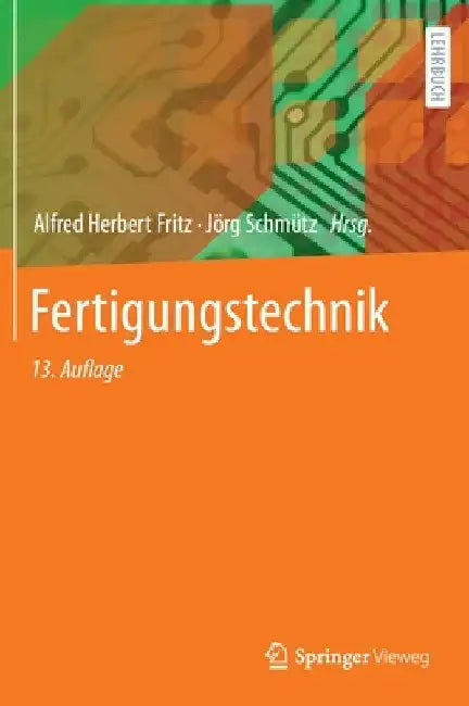 Fertigungstechnik by Alfred Herbert Fritz