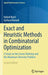 Exact and Heuristic Methods in Combinatorial Optimization: A Study on the Linear Ordering and the Maximum Diversity Problem by Rafael Martí