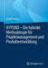 Hyperid - Die Hybride Methodologie Für Projektmanagement Und Produktentwicklung by Arash Parsania