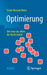Optimierung: Wie man aus allem das Beste macht by Frank-Michael Dittes