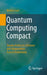 Quantum Computing Compact: Spooky Action at a Distance and Teleportation Easy to Understand by Bettina Just