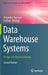 Data Warehouse Systems: Design and Implementation by Alejandro Vaisman