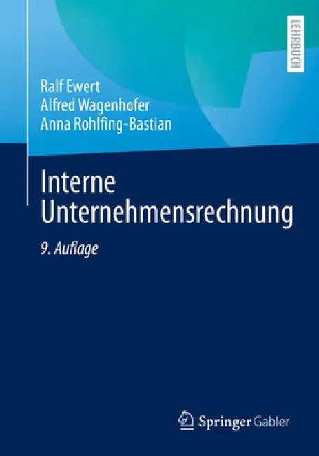 Interne Unternehmensrechnung by Ralf Ewert