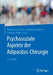 Psychosoziale Aspekte Der Adipositas-Chirurgie by Martina de Zwaan