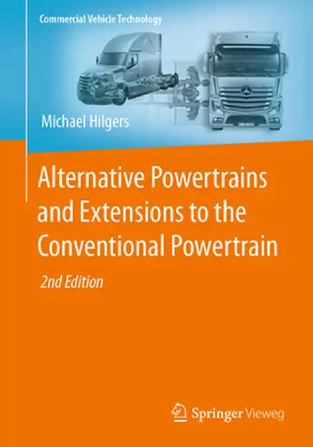 Alternative Powertrains and Extensions to the Conventional Powertrain by Michael Hilgers