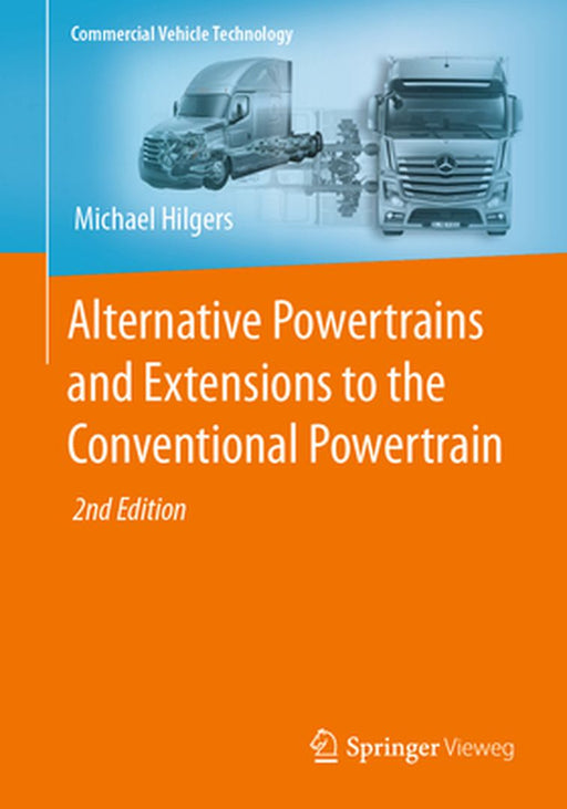 Alternative Powertrains and Extensions to the Conventional Powertrain by Michael Hilgers