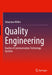 Quality Engineering: Quality of Communication Technology Systems by Sebastian Möller