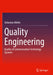 Quality Engineering: Quality of Communication Technology Systems by Sebastian Möller