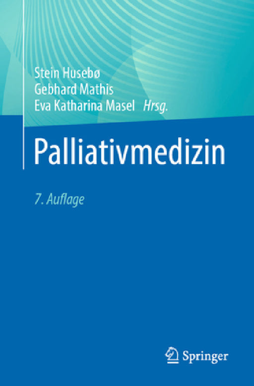 Palliativmedizin by Stein Husebø, Gebhard Mathis, Eva Katharina Masel