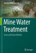 Mine Water Treatment - Active and Passive Methods by Christian Wolkersdorfer