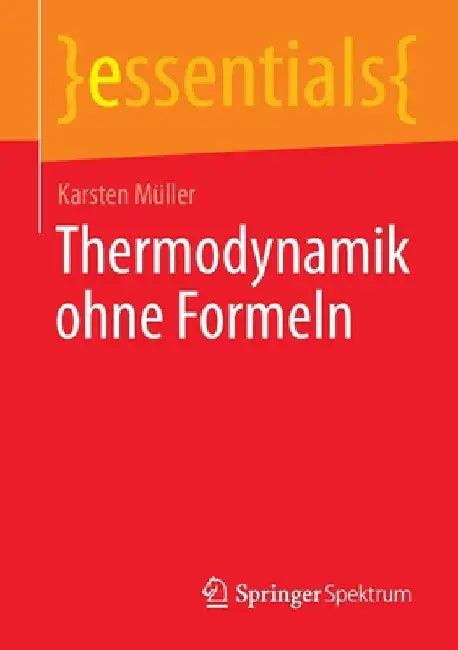 Thermodynamik Ohne Formeln by Karsten Müller