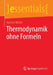 Thermodynamik Ohne Formeln by Karsten Müller