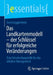 Das Landkartenmodell - Der Schlüssel Für Erfolgreiche Veränderungen: Eine Entscheidungshilfe Für Das Mittlere Management by Sven Guggenheim