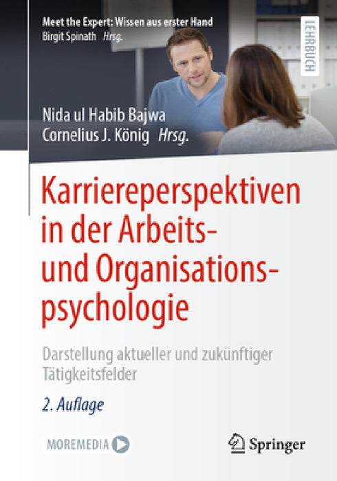 Karriereperspektiven in Der Arbeits- Und Organisationspsychologie: Darstellung Aktueller Und Zukünftiger Tätigkeitsfelder by Nida Ul Habib Bajwa, Cornelius J. König