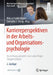 Karriereperspektiven in Der Arbeits- Und Organisationspsychologie: Darstellung Aktueller Und Zukünftiger Tätigkeitsfelder by Nida Ul Habib Bajwa