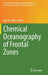 Chemical Oceanography of Frontal Zones by Igor M. Belkin