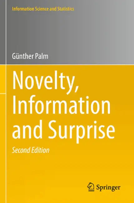Novelty, Information and Surprise by Günther Palm