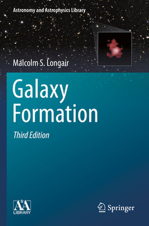 Galaxy Formation by Malcolm S. Longair