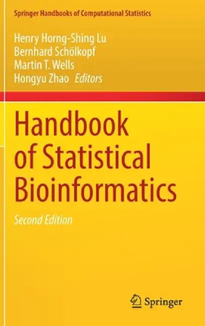 Handbook of Statistical Bioinformatics by Henry Horng-Shing Lu