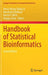 Handbook of Statistical Bioinformatics by Henry Horng-Shing Lu
