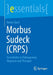 Morbus Sudeck (Crps): Fortschritte in Pathogenese, Diagnose Und Therapie by Reiner Bartl