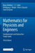 Mathematics for Physicists and Engineers: Fundamentals and Interactive Study Guide by Klaus Weltner