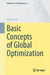 Basic Concepts of Global Optimization by Oliver Stein