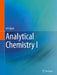Analytical Chemistry I by Ulf Ritgen