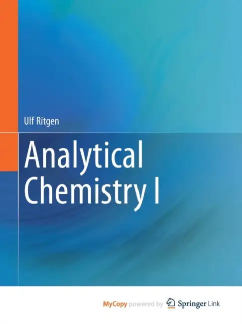 Analytical Chemistry I by Ritgen Ulf Ritgen