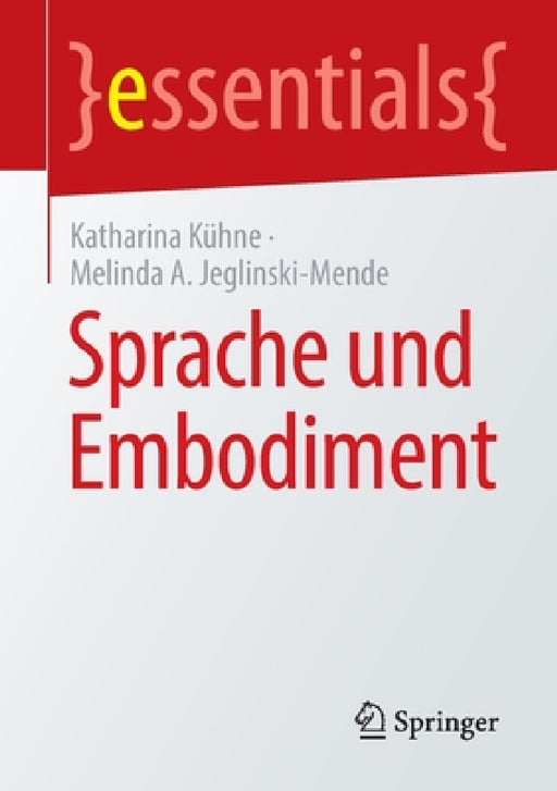 Sprache Und Embodiment by Katharina Kühne, Melinda A. Jeglinski-Mende