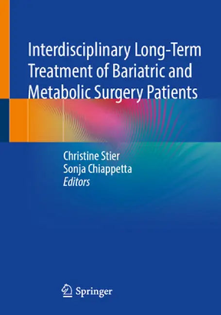 Interdisciplinary Long-Term Treatment of Bariatric and Metabolic Surgery Patients by Christine Stier