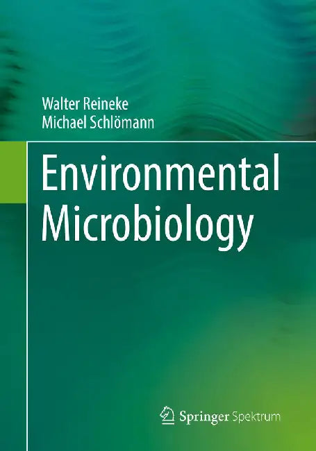 Environmental Microbiology by Reineke