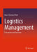 Logistics Management: Conception and Functions by Hans-Christian Pfohl