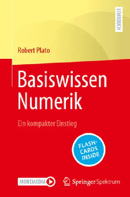 Basiswissen Numerik: Ein Kompakter Einstieg by Robert Plato