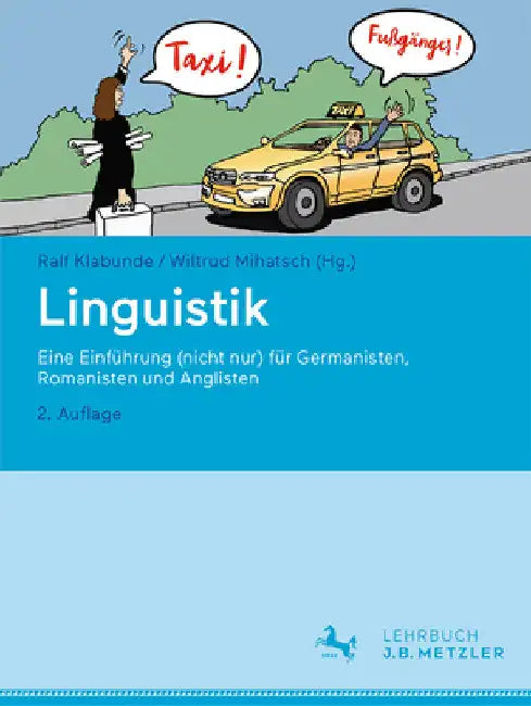 Linguistik: Eine Einführung (Nicht Nur) Für Germanisten, Romanisten Und Anglisten by Ralf Klabunde