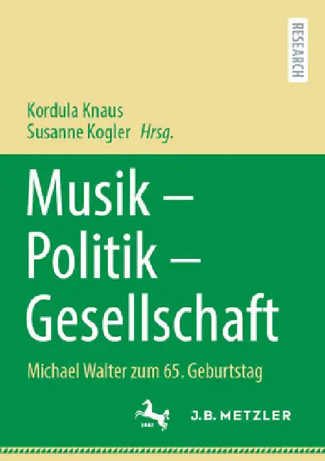 Musik - Politik - Gesellschaft: Michael Walter Zum 65. Geburtstag by Kordula Knaus