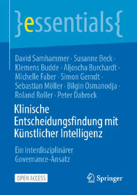 Klinische Entscheidungsfindung Mit Künstlicher Intelligenz: Ein Interdisziplinärer Governance-Ansatz by David Samhammer