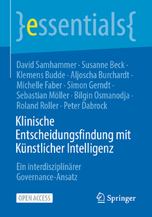 Klinische Entscheidungsfindung Mit Künstlicher Intelligenz: Ein Interdisziplinärer Governance-Ansatz by David Samhammer, Susanne Beck, Klemens Budde