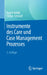 Instrumente Des Care Und Case Management Prozesses by Ingrid Kollak