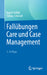 Fallübungen Care Und Case Management by Ingrid Kollak, Stefan Schmidt
