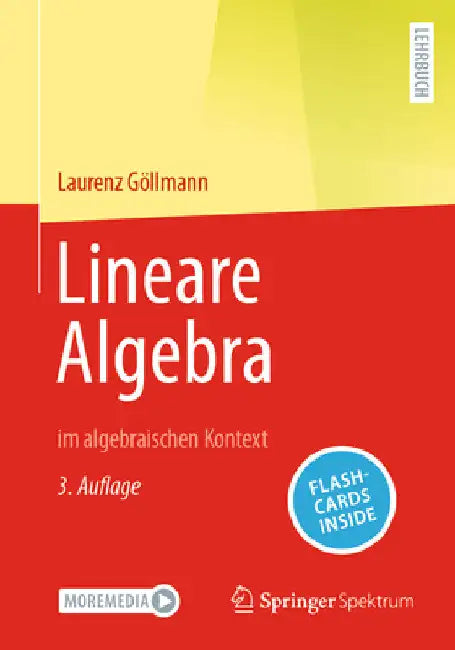 Lineare Algebra: Im Algebraischen Kontext by Laurenz Göllmann