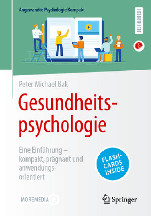 Gesundheitspsychologie: Eine Einführung - Kompakt, Prägnant Und Anwendungsorientiert by Peter Michael Bak
