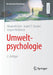 Umweltpsychologie by Elisabeth Kals, Isabel T. Strubel, Jürgen Hellbrück