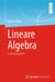 Lineare Algebra: Leicht Gemacht! by Jochen Balla