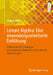 Lineare Algebra: Eine Anwendungsorientierte Einführung: Mathematische Grundlagen, Praxisrelevante Methoden Und Technische Anwendungen by Andreas Müller