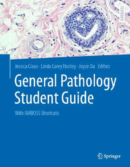 General Pathology Student Guide: With Amboss Shortcuts by Jessica Claus