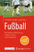 Fußball - Das Praxisbuch Für Training, Studium, Schule Und Freizeitsport by Sebastian Schwab