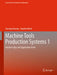 Machine Tools Production Systems 1: Machine Types and Application Fields by Christian Brecher